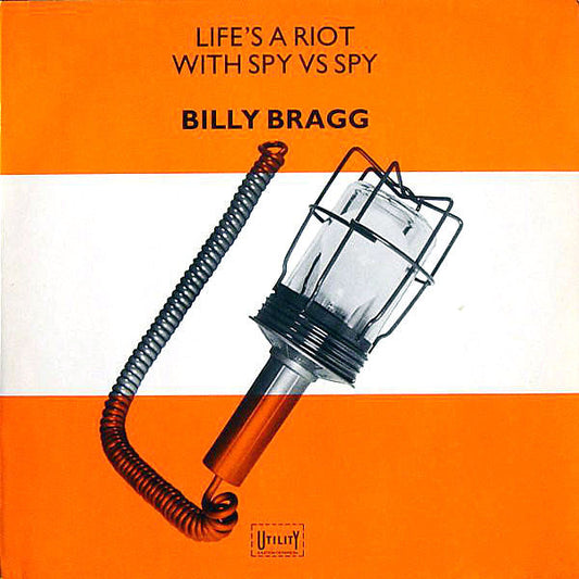Billy Bragg - Life's A Riot with Spy vs Spy
