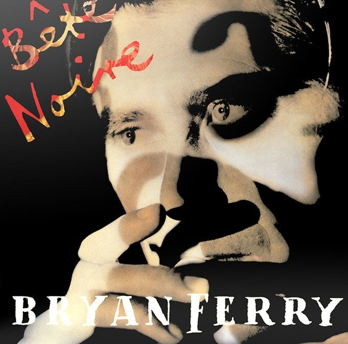 Bryan Ferry - Bete Noire