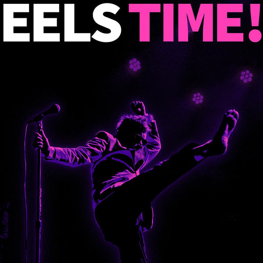 Eels - Eels Time! (Out 7/6/24)