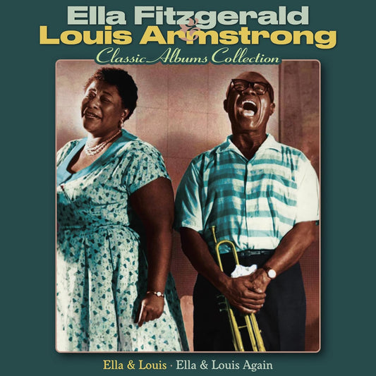 Ella Fitzgerald & Louis Armstrong - Classic Albums Collection (Out 7/6/24)
