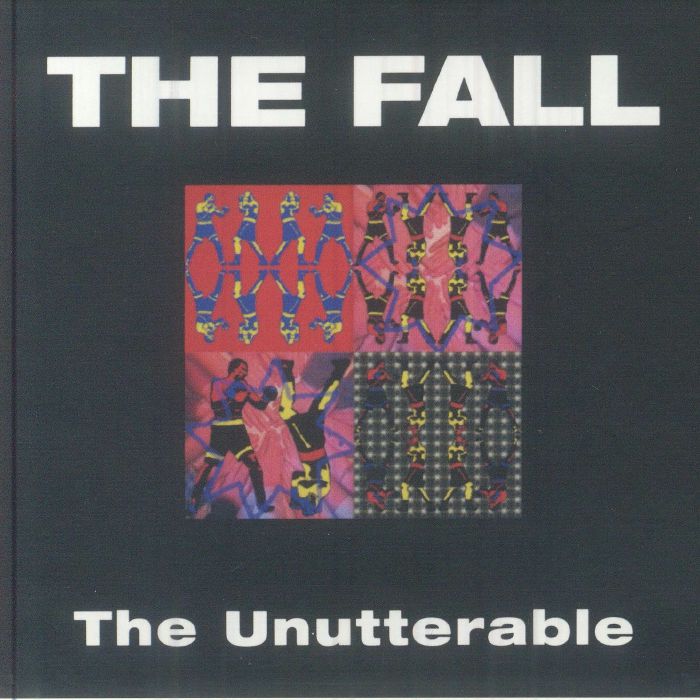 The Fall - The Unutterable