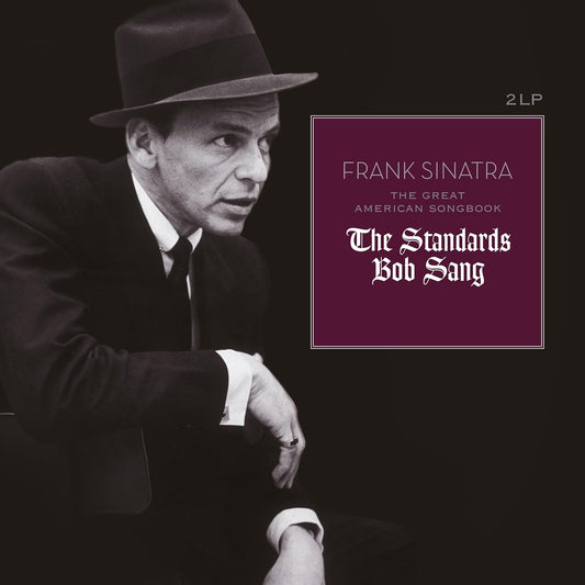 Frank Sinatra - Great American Songbook: The Standards Bob Sang (Out 7/6/24)