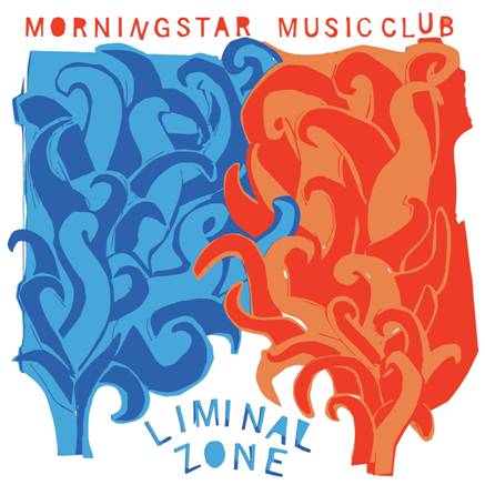 Morning Star Music Club - Liminal Zone