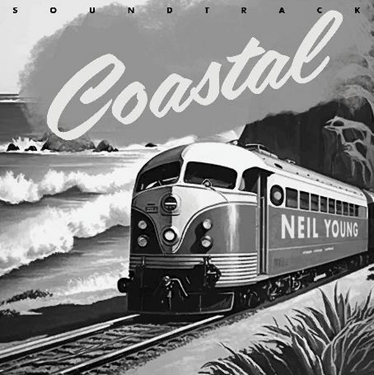 Neil Young - Coastal The Soundtrack