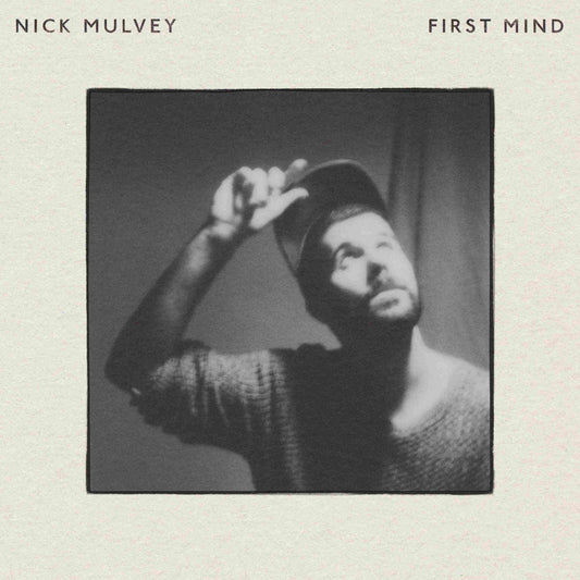 Nick Mulvey - First Mind: 10th Anniversary