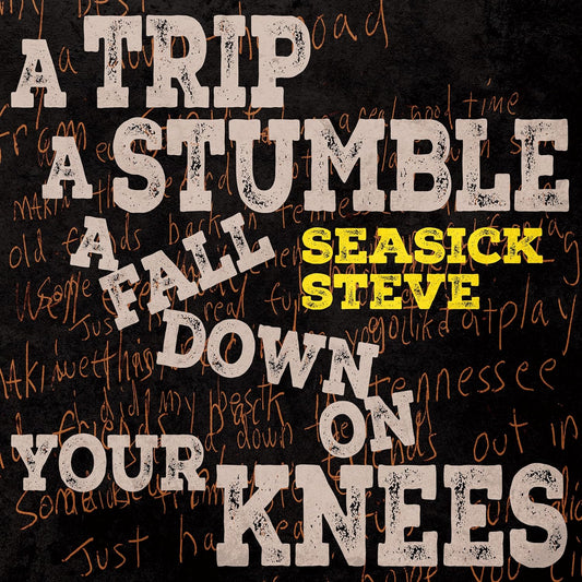 Seasick Steve - A Trip, A Stumble, A Fall Down On Your Knees (Out 7/6/24)