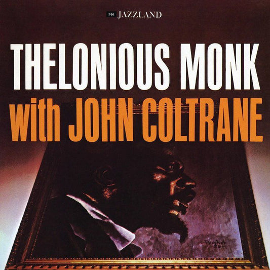 Thelonious Monk & John Coltrane - Thelonious Monk with John Coltrane