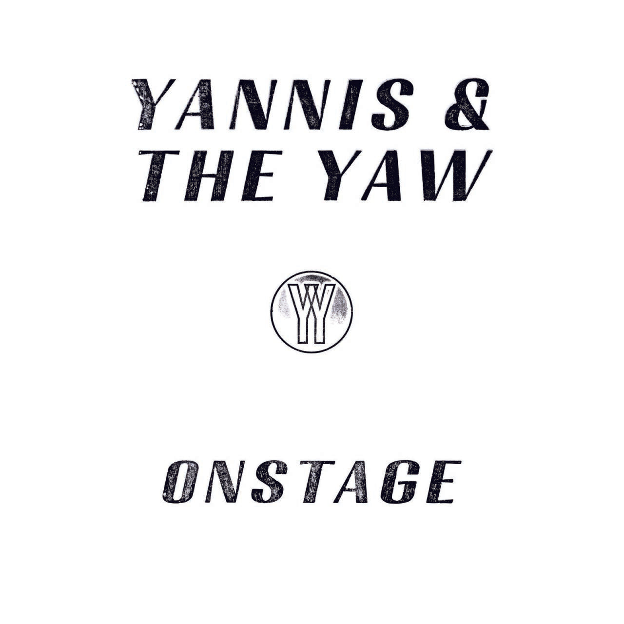 Yannis & The Yaw - Onstage