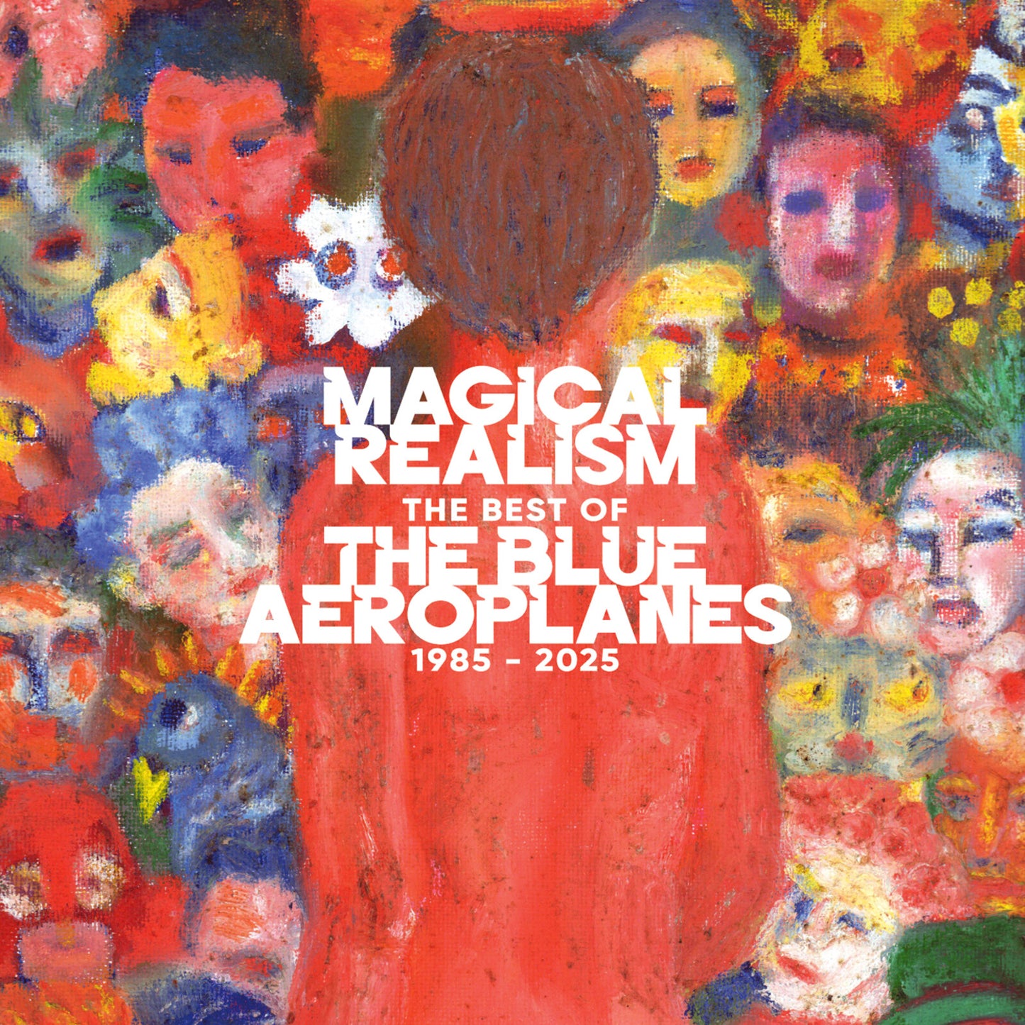 The Blue Aeroplanes - Magical Realism: The Best of The Blue Aeroplanes 1985 - 2025 (Out 24/1/25)