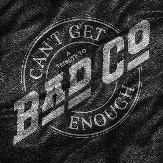 VA - Can't Get Enough: A Tribute to Bad Company