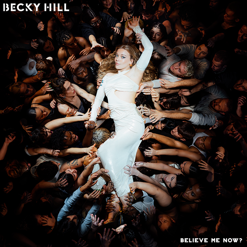 Becky Hill - Believe Me Now?