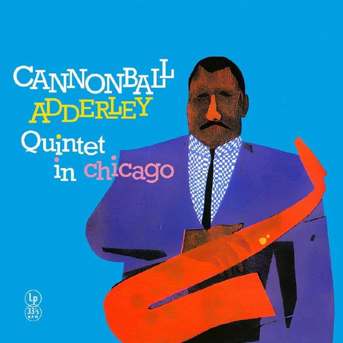 Cannonball Adderley Quintet - Cannonball Adderley Quintet in Chicago (Out 29/11/24)