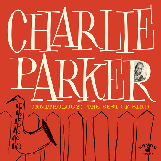 Charlie Parker - Ornithology: The Best of Bird