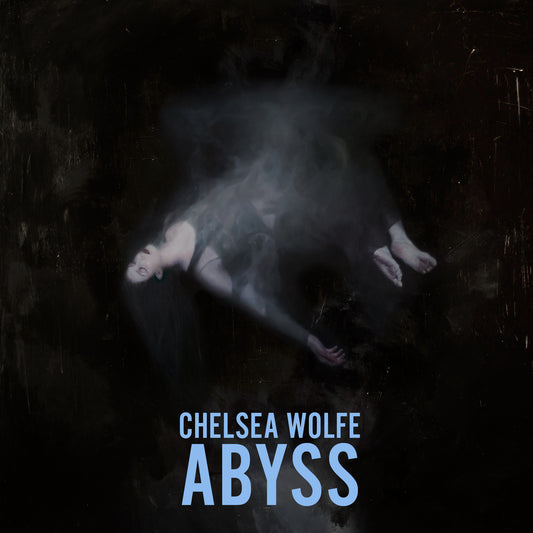 Chelsea Wolfe - Abyss 10th Anniversary