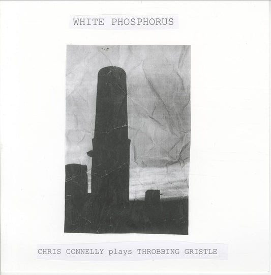 Chris Connelly - White Phosphorus