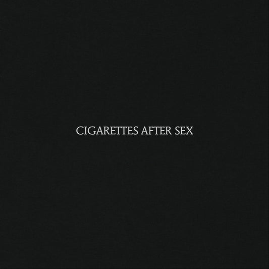 Cigarettes After Sex - Cigarettes After Sex