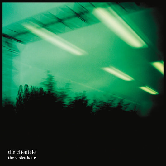 The Clientele - The Violet Hour