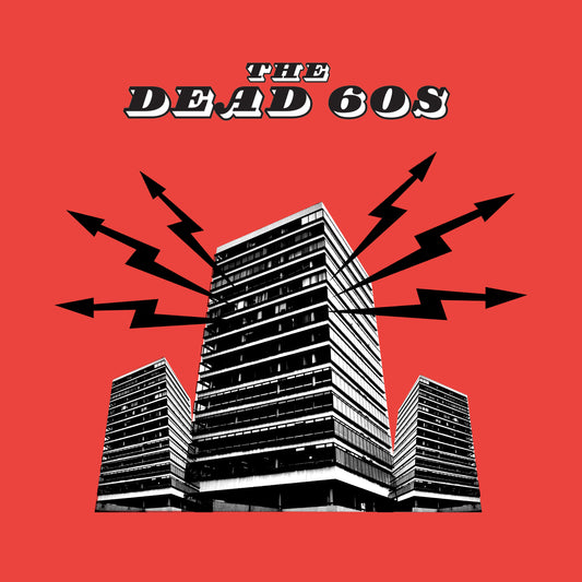 The Dead 60s - The Dead 60s (Due from 28/11/25)