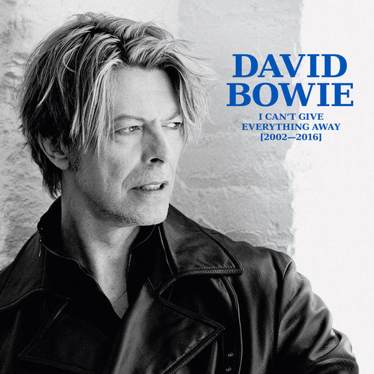 David Bowie - I Can't Give Everything Away 2002 - 2016