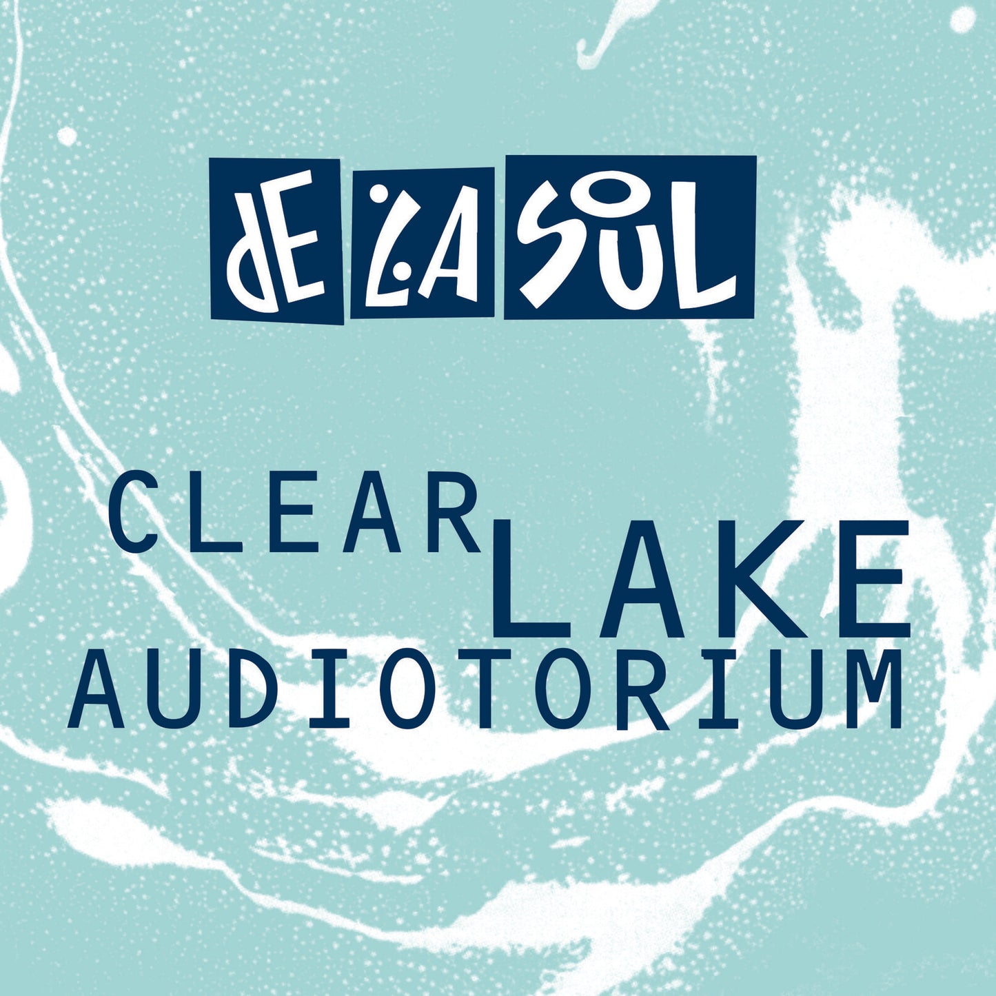 De La Soul - Clear Lake Auditorium (Out 7/3/25)