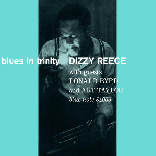 Dizzy Reece - Blues In Trinity (Out 7/2/25)