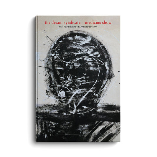 The Dream Syndicate - Medicine Show: I Know What You Like Deluxe Ediiton