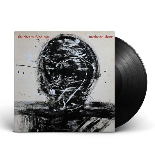 The Dream Syndicate - Medicine Show: I Know What You Like Deluxe Ediiton