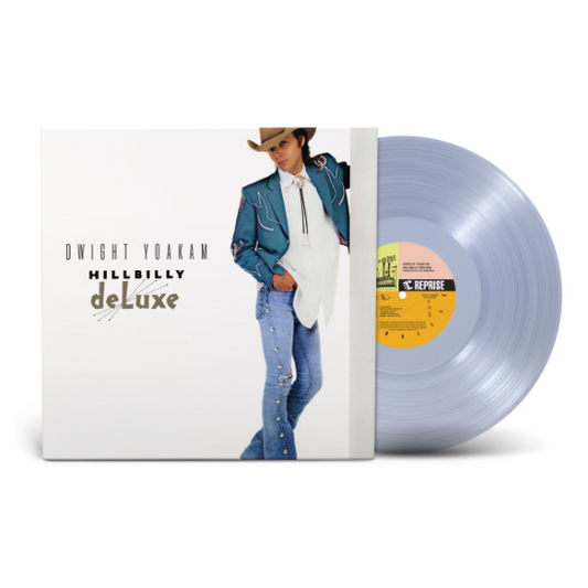 Dwight Yoakam - Hillbilly Deluxe (Out 7/6/24)