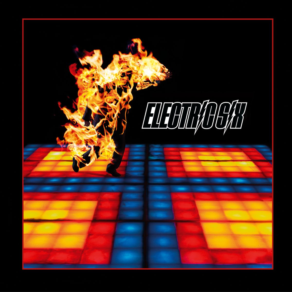 Electric Six - Fire: 21st Anniversary (Out 14/3/25)