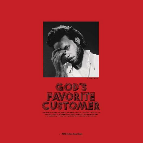 Father John Misty - God's Favorite Customer