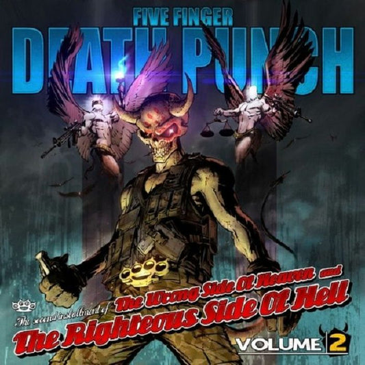 Five Finger Death Punch - Wrong Side of Heaven and The Righteous Side of Hell Vol 2