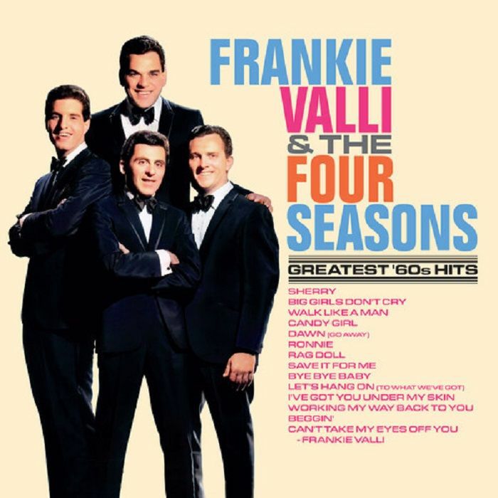 Frankie Valli & The Four Seasons - Greatest 60s Hits