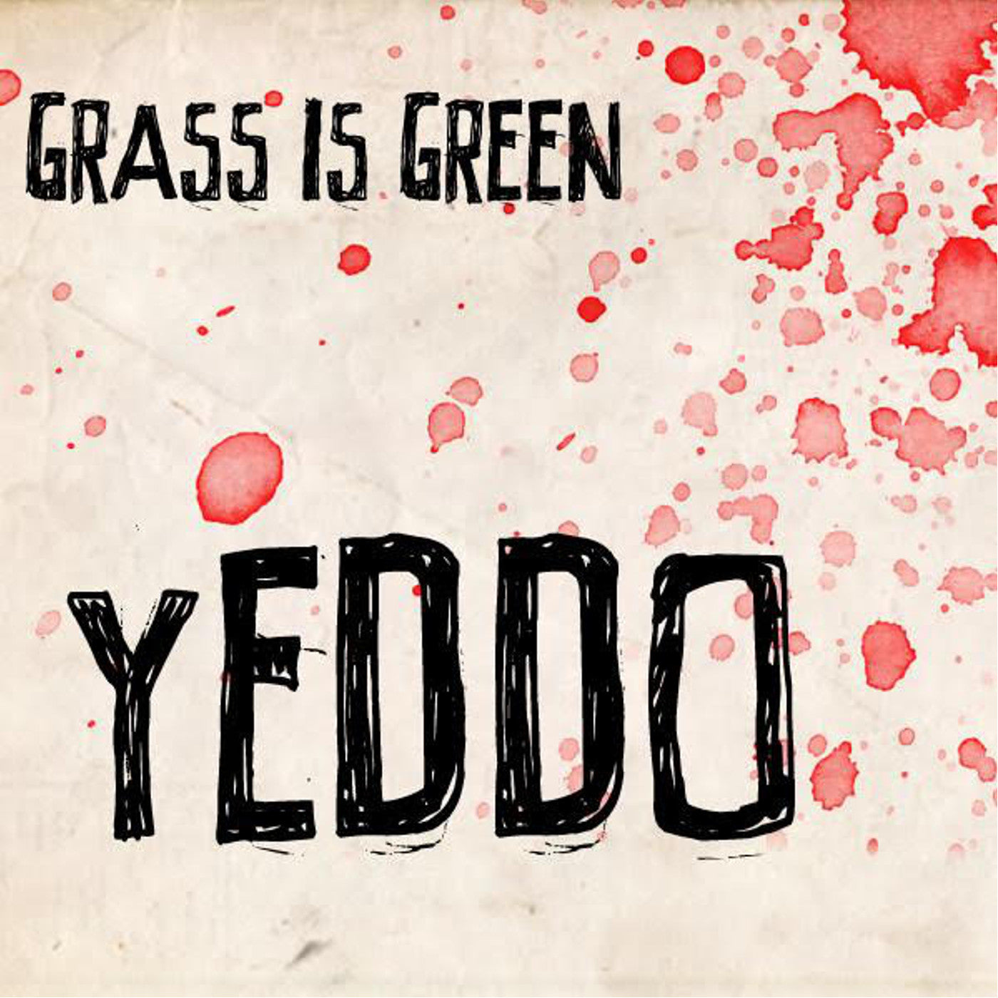 Grass Is Green - Yeddo (Out 28/2/25)