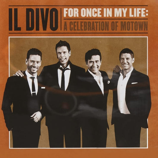 Il Divo - For Once In My Life: A Celebration of Motown