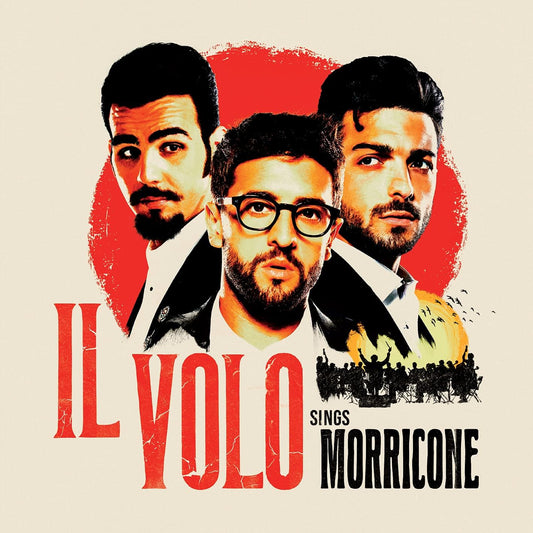Il Volo - Sings Morricone
