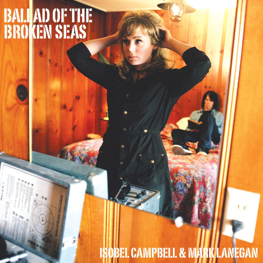 Isobel Campbell & Mark Lanegan - Ballad of the Broken Seas (Out 22/11/24)