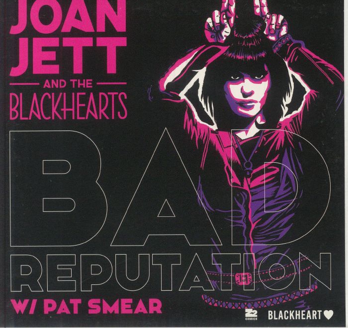 Joan Jett & The Blackhearts - Bad Reputation