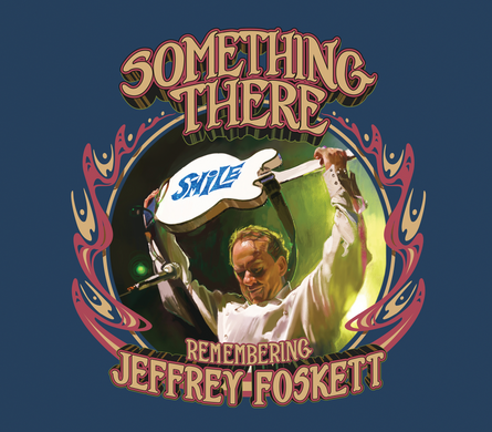 Jeffrey Foskett - Something There: Remembering Jeffrey Foskett