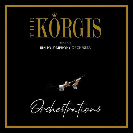 The Korgis with the Rialto Symphony Orchestra - Orchestrations