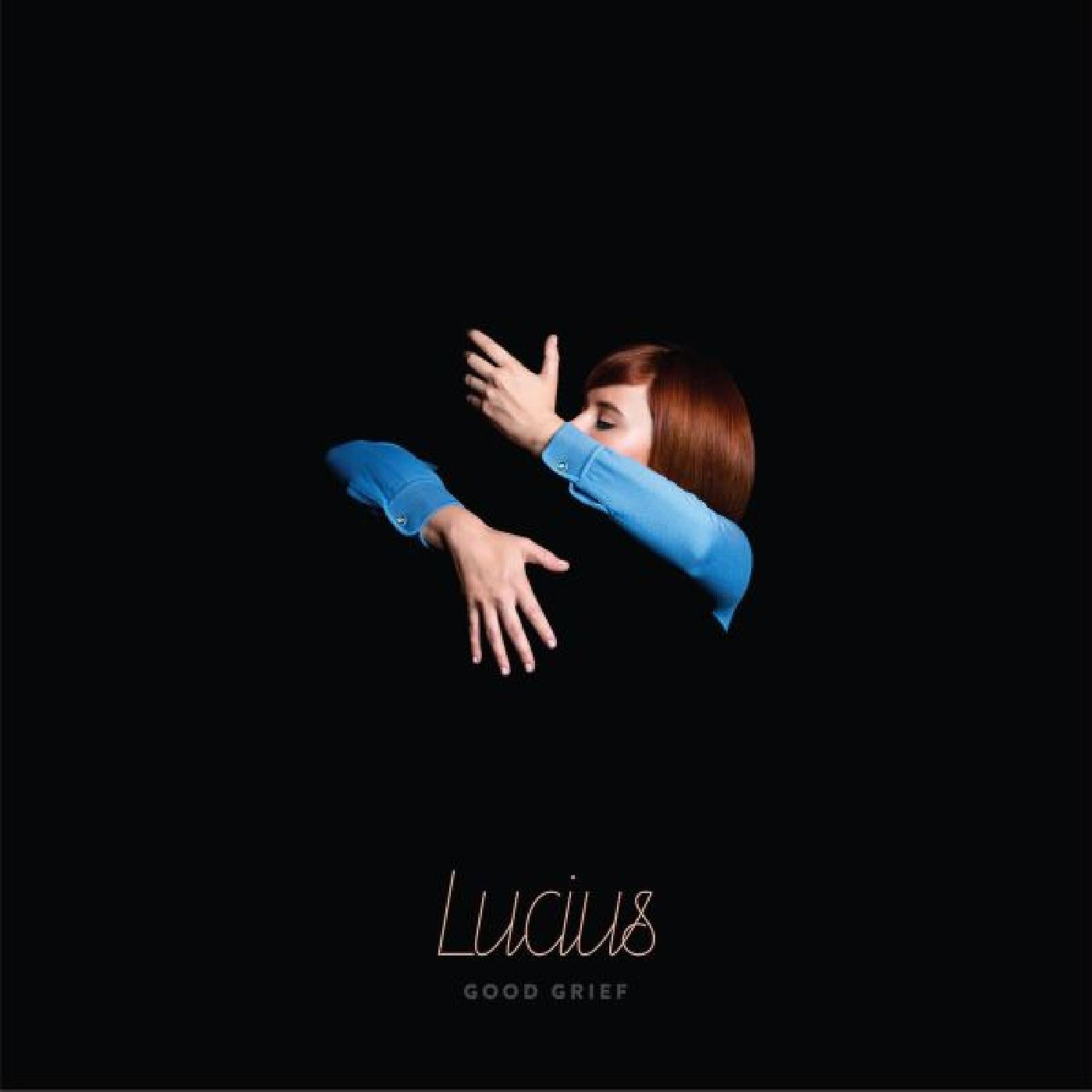 Lucius - Good Grief (Out 7/3/25)