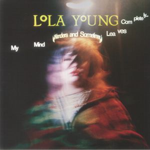 Lola Young - My Mind Wanders & Sometimes Leaves Completely