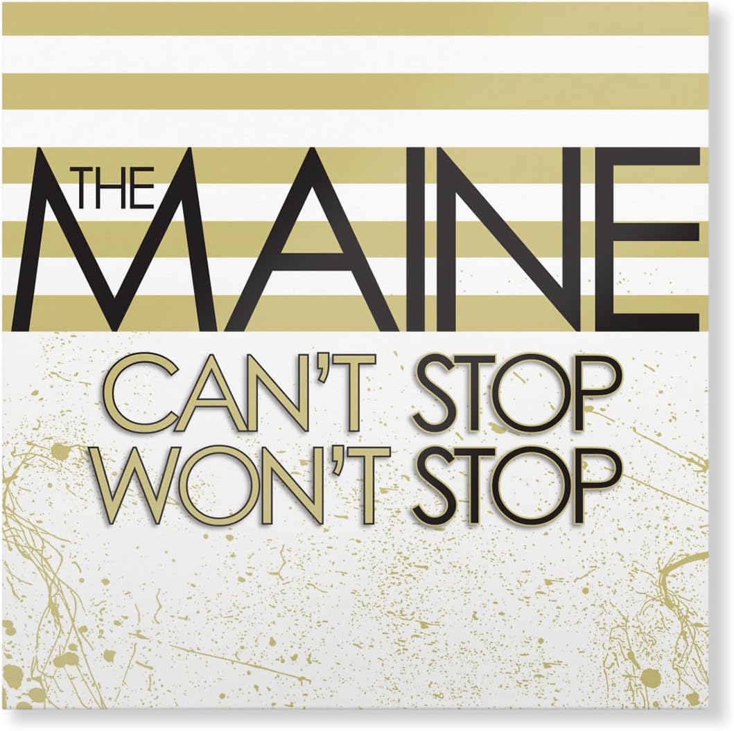 The Maine - Can't Stop Won't Stop