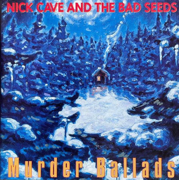 Nick Cave and the Bad Seeds - Murder Ballads