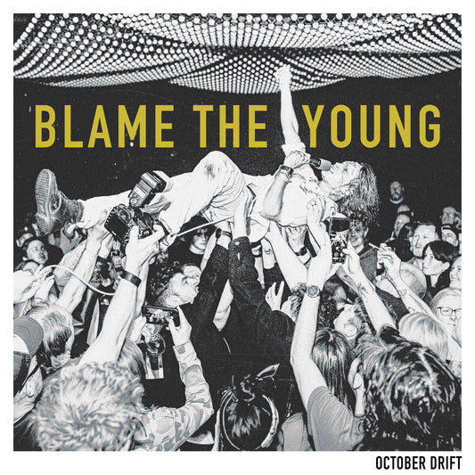 October Drift - Blame The Young (Out 27/9/24)