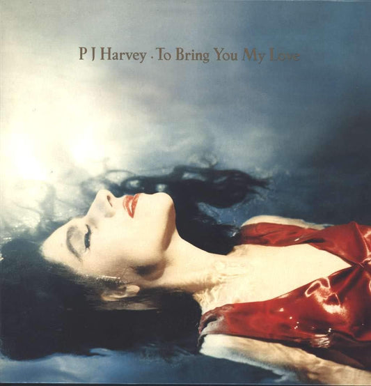 PJ Harvey - To Bring You My Love