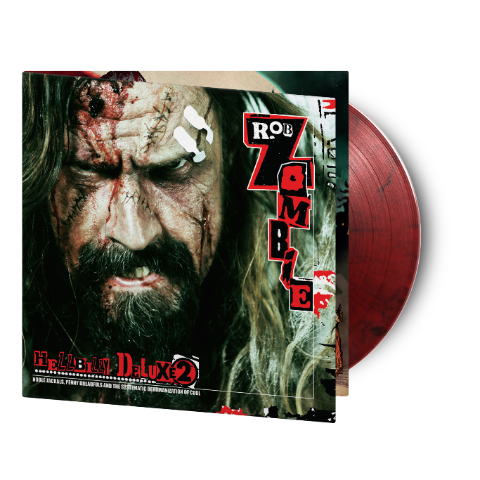 Rob Zombie - Hellbilly Deluxe 2: Noble Jackals, Penny Dreadfuls and The Systematic Dehumanization of Cool