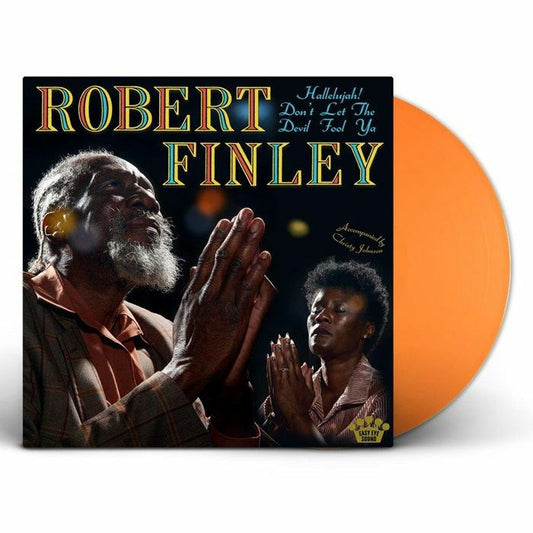 Robert Finley - Hallelujah! Don't Let The Devil Fool Ya