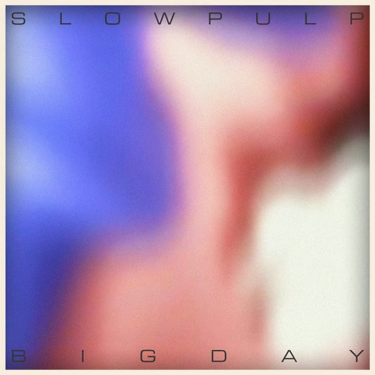 Slow Pulp - Big Day / EP2