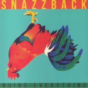 Snazzback - Ruins Everything