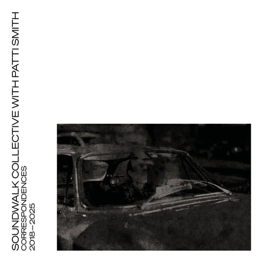 Soundwalk Collective with Patti Smith - Correspondences Vol 1 (Out 3/5/24)